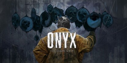 Banner of the video game: Onyx: The Dark Grip